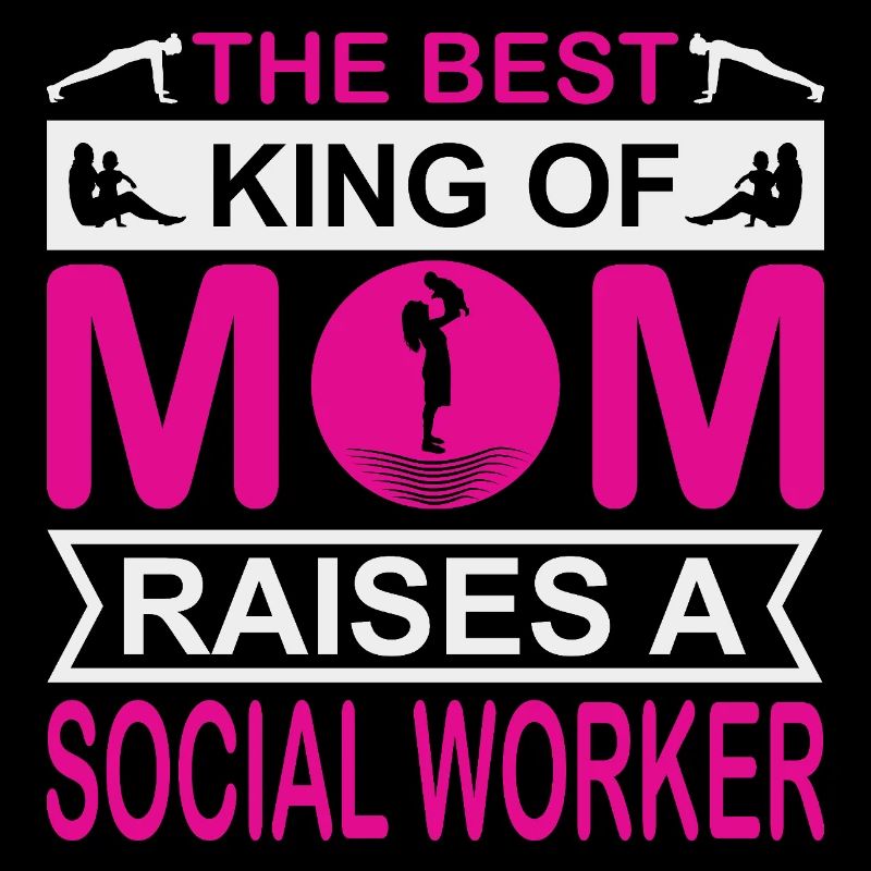 Die beste Art von Mutter zieht eine Sozialarbeiterin groß