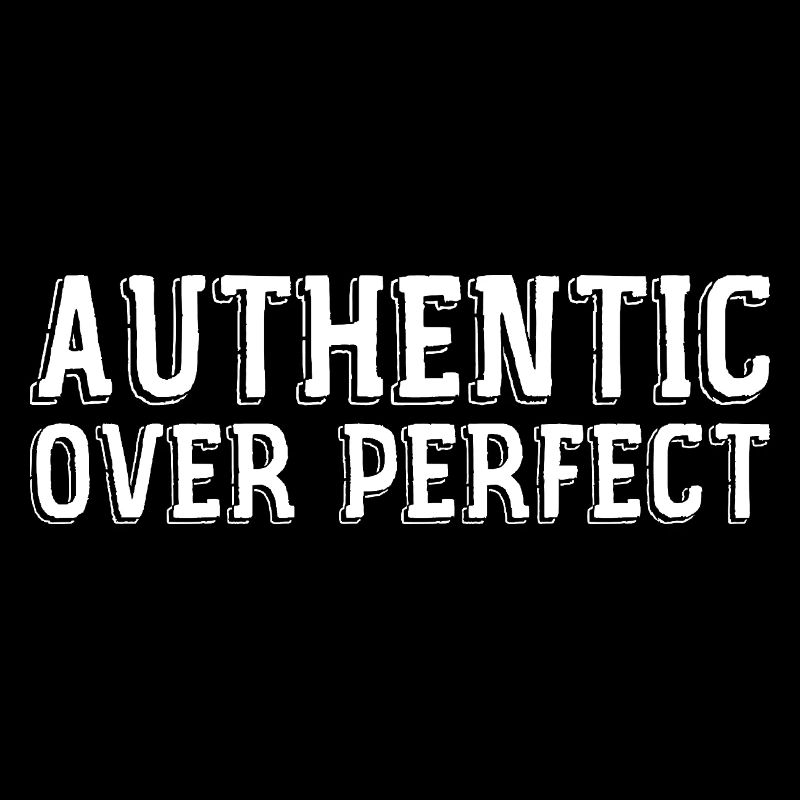 Authentic rather than perfect