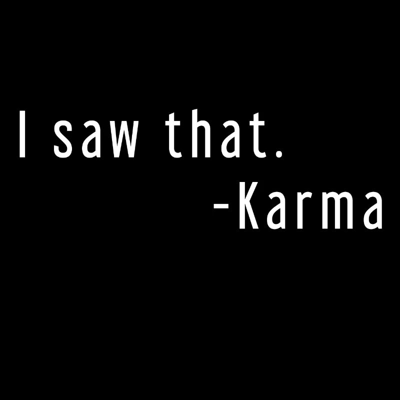 i saw that karma geschenkidee lustig witzig