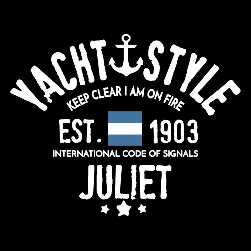 Yacht style Keep clear i am on fire, code Juliet