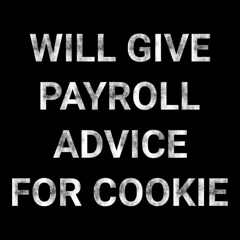 Will Give Payroll Advice For Cookie