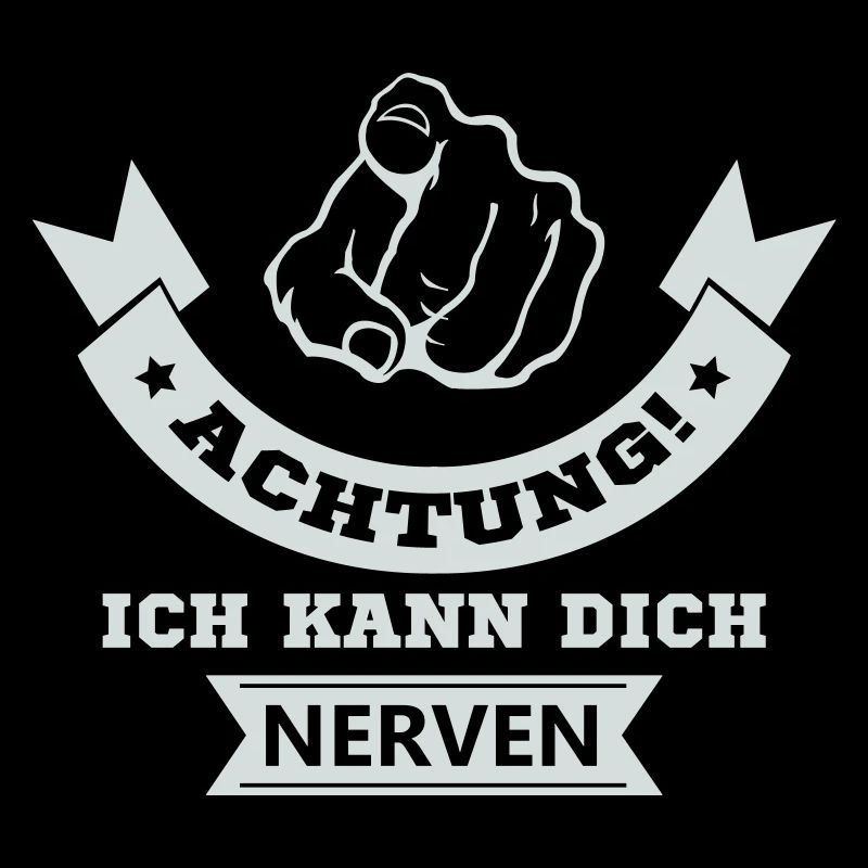 ich kann dich nerven