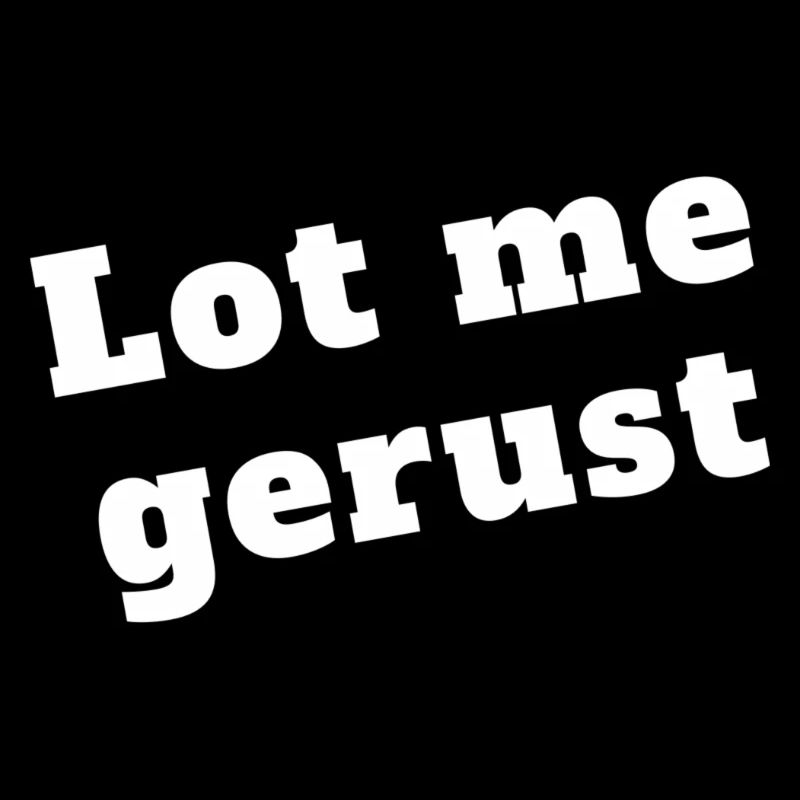 Lot me alone, Antwerp dialect Shirts