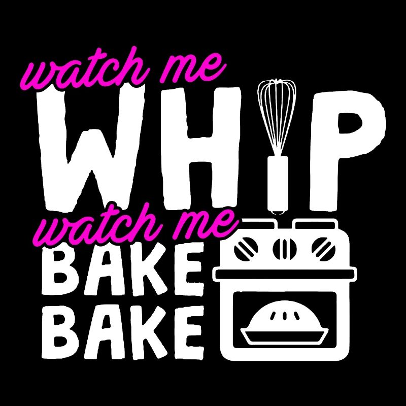 Baker Watch Me Bake