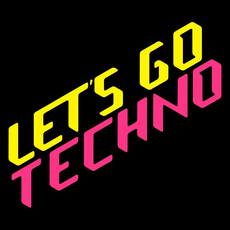 let's go techno