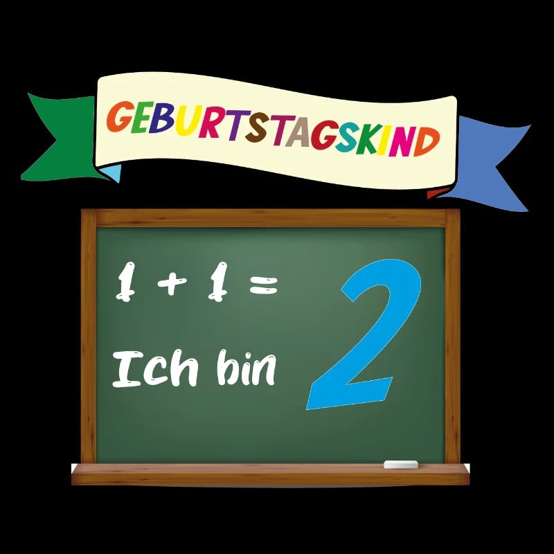 1 + 1 ich bin 2 Geburtstag
