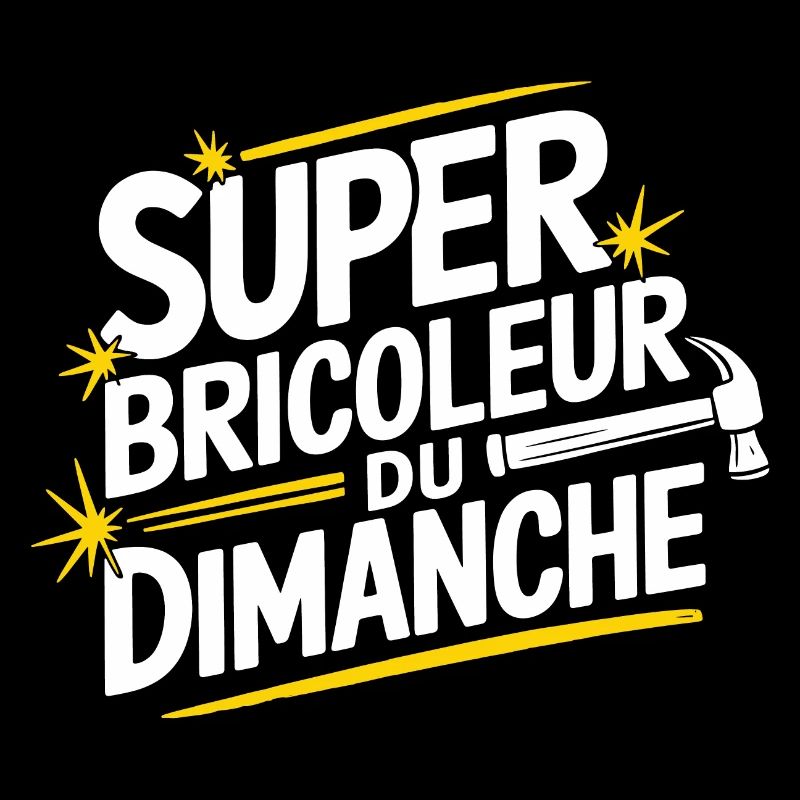 Super bricoleur du dimanche