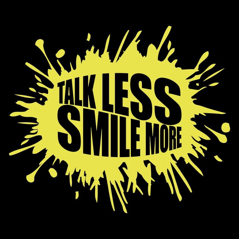 talk less smile more