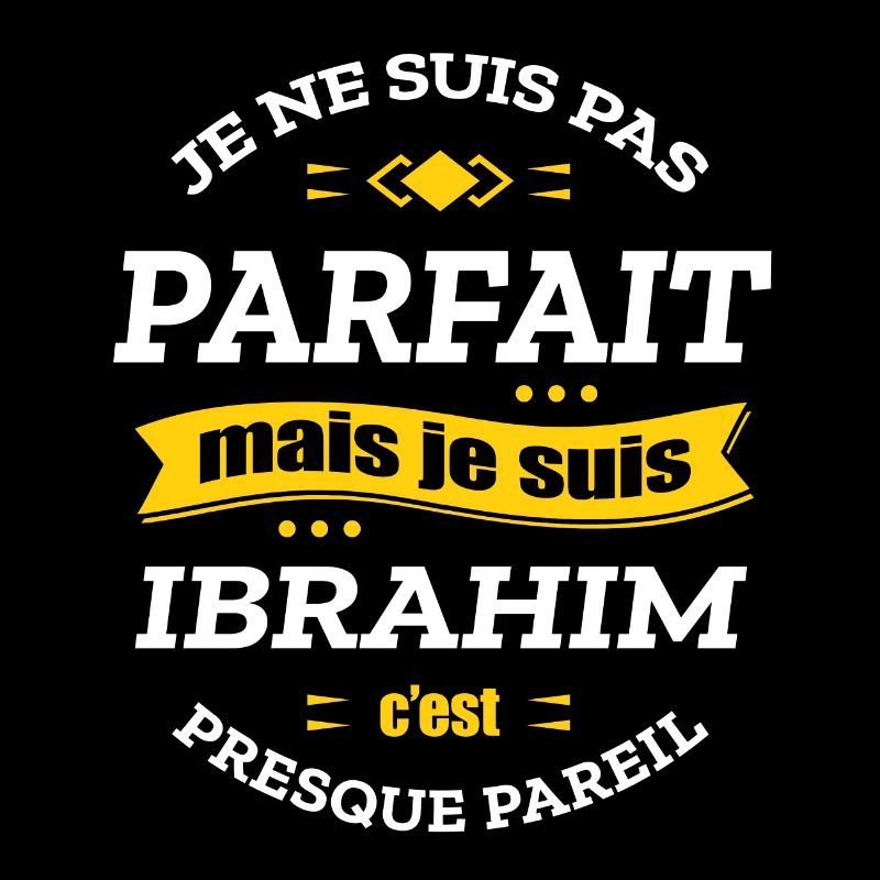IBRAHIM PARFAIT - PRENOM IBRAHIM