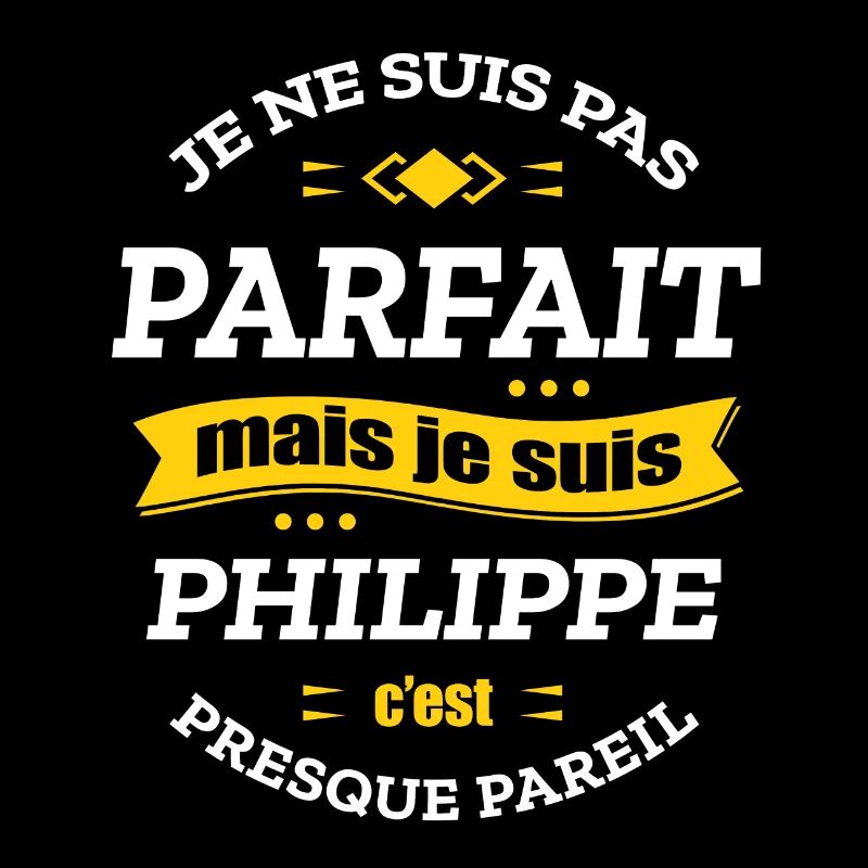 PHILIPPE PARFAIT - PRENOM PHILIPPE