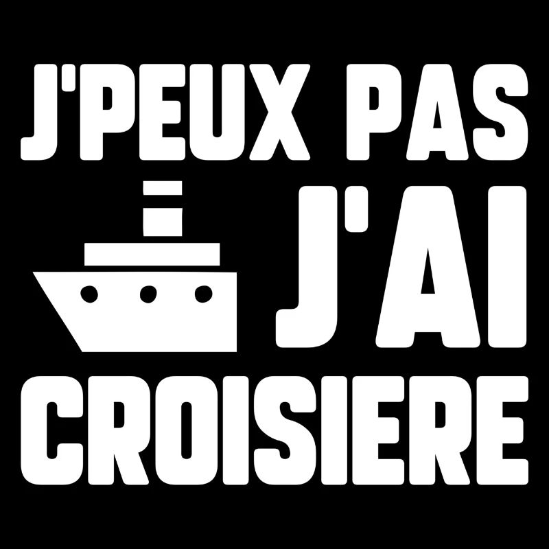 J’peux pas j’ai croisière