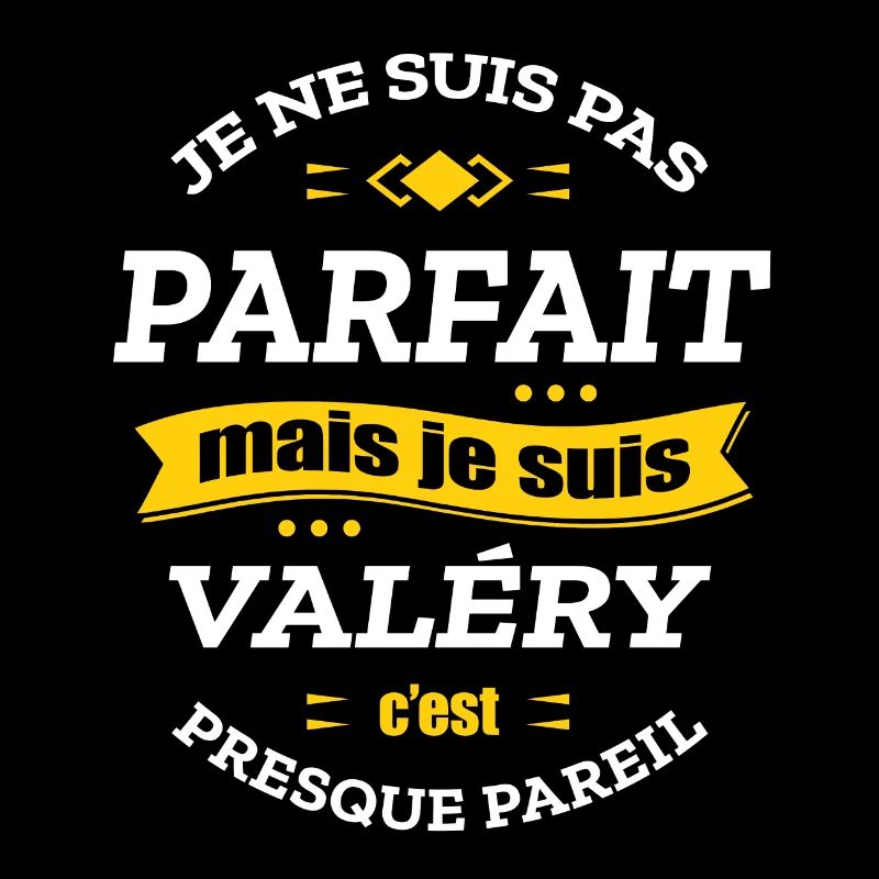 VALÉRY PARFAIT - PRENOM VALÉRY