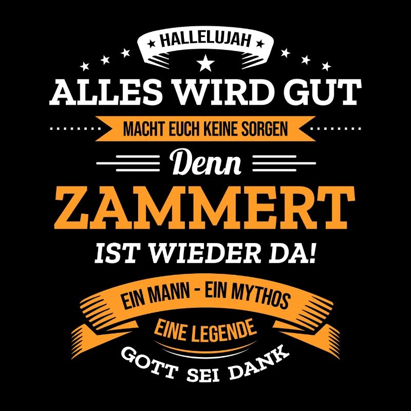 ALLES WIRD GUT, DIE LEGENDE ZAMMERT IST DA