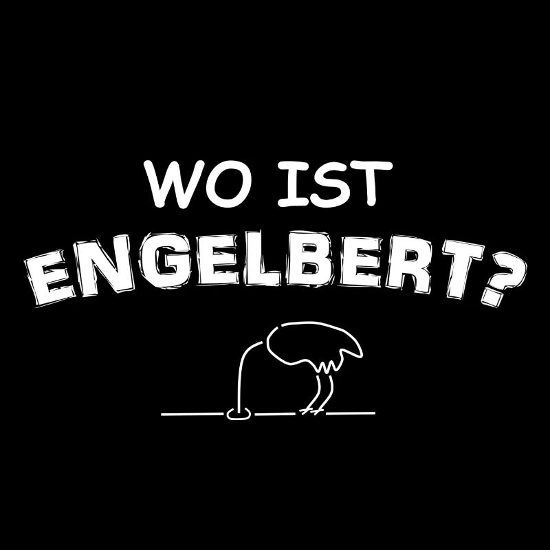 WO IST ENGELBERT MIT VOGELSTRAUSS