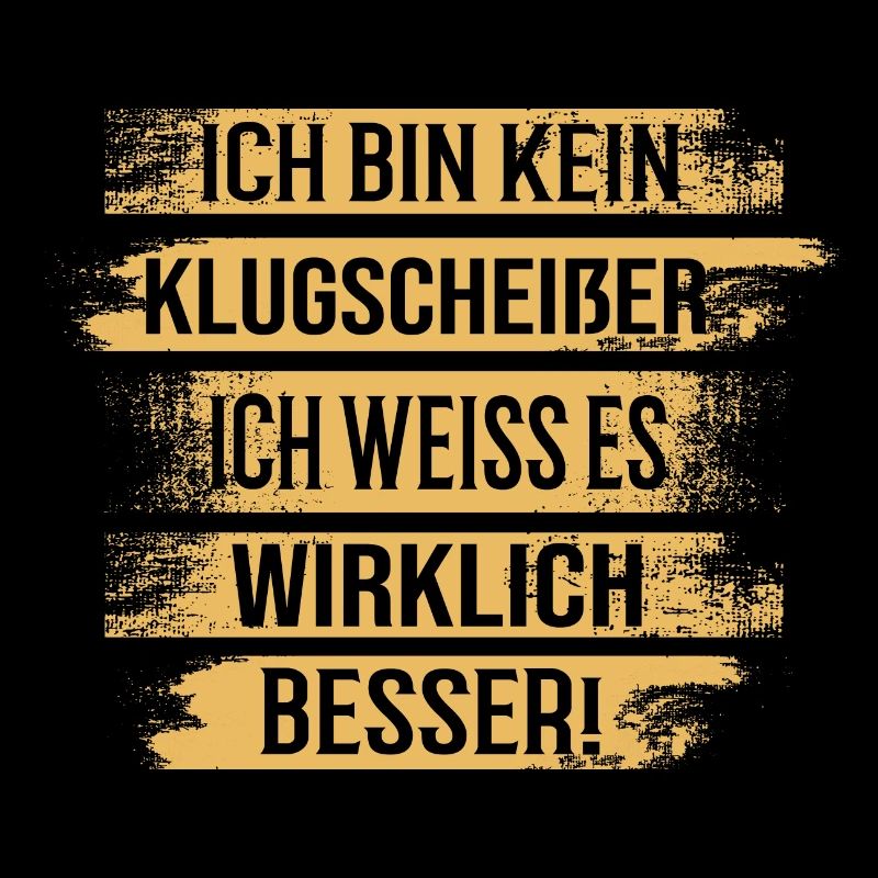 Klugscheisser - Lustiger Spruch Fun Statement