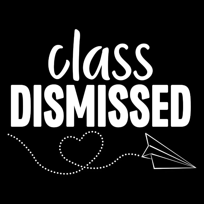 Class Dismissed