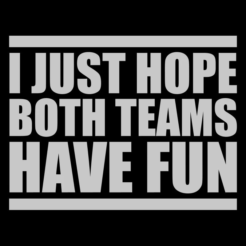 Both Teams Have Fun