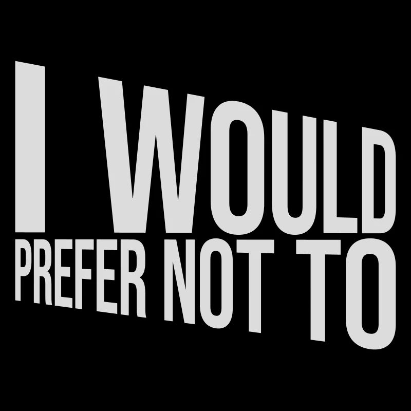 I prefer not to