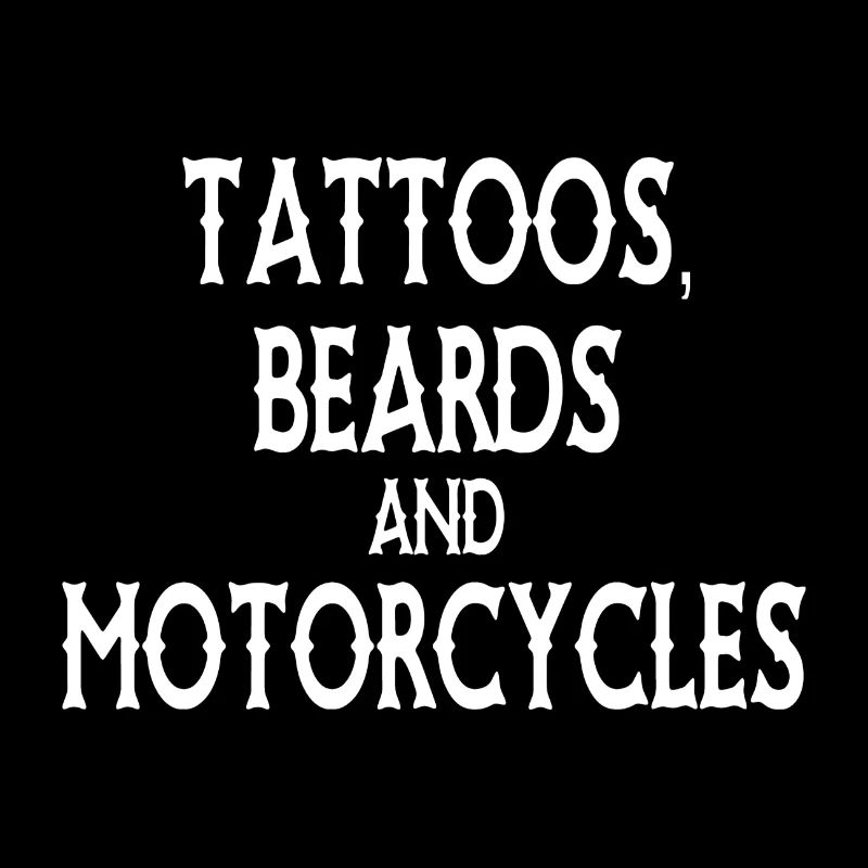 Tattoos, Beards and Motorcycles