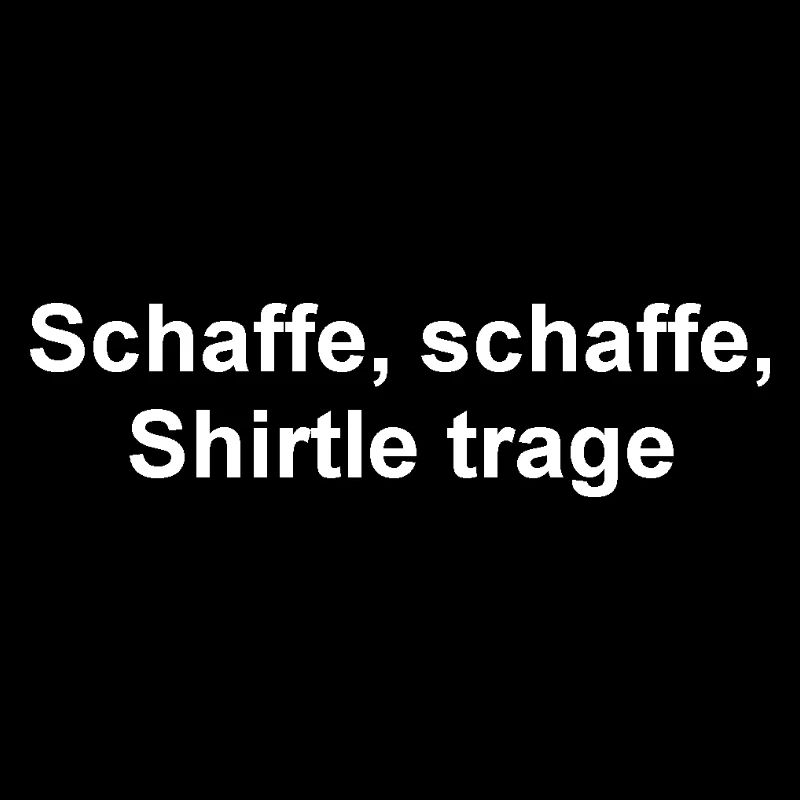 Schaffe, schaffe