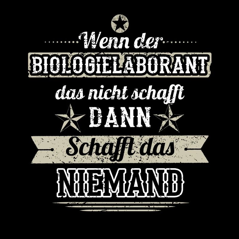 GESCHENK SCHAFFT DAS KEINER Biologielaborant