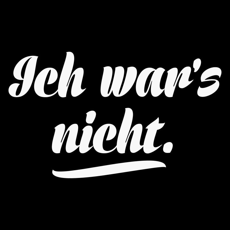 Ich war's nicht