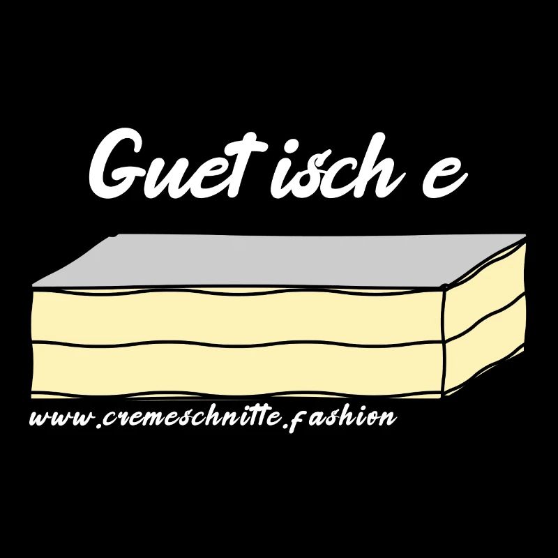 Guet isch e Cremeschnitte