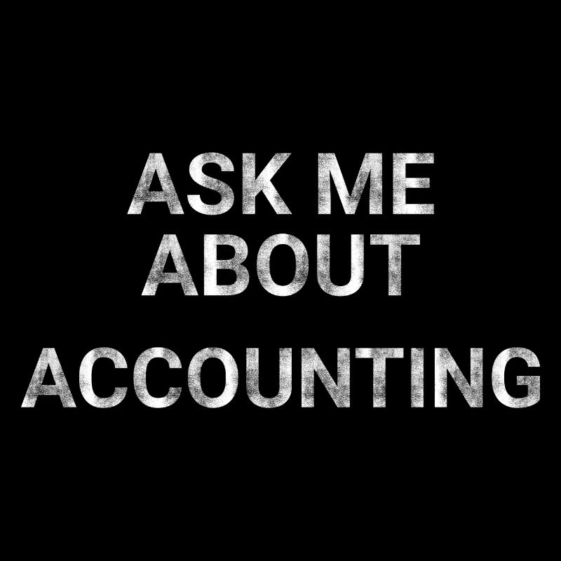 Ask Me About Accounting