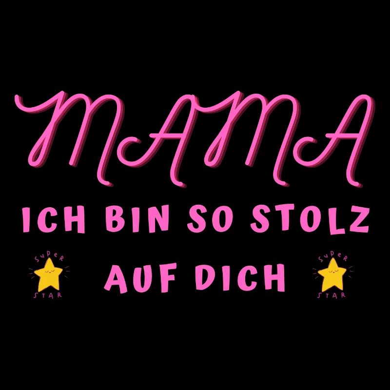 Mama Mutti Mutter Oma Omi ich bin stolz auf dich