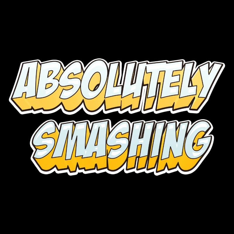 Absolutly smashing