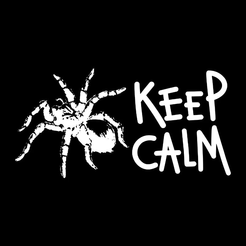 Keep Calm Tarantula Spider Zitat