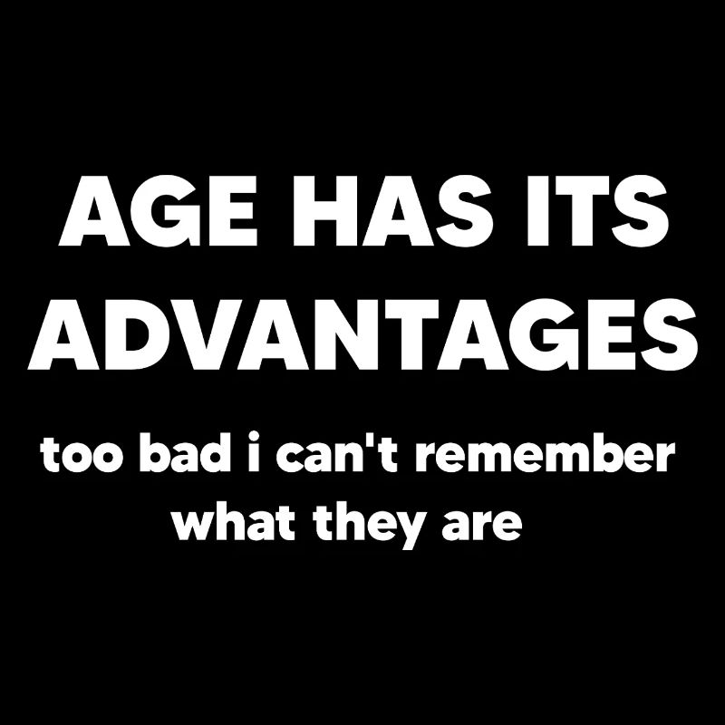 Age has its advantages