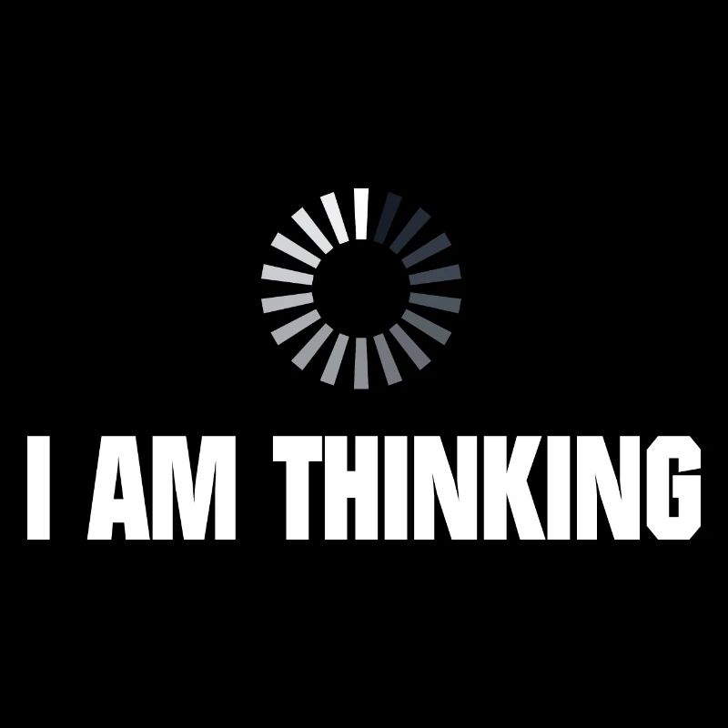 I am thinking