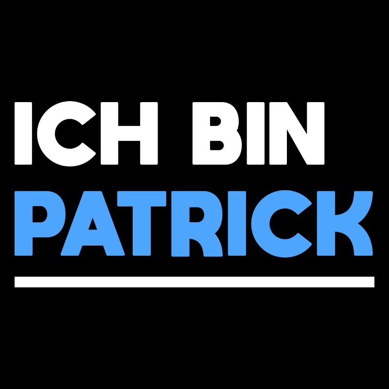 Patrick Name Spruch für stolze Patricks