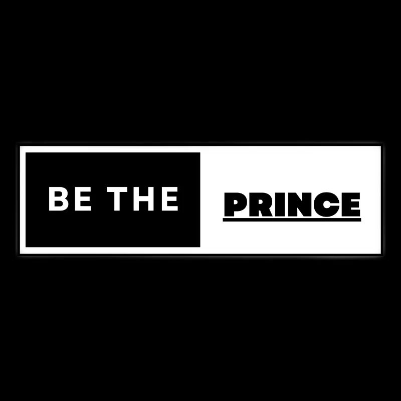 Soyez le Prince