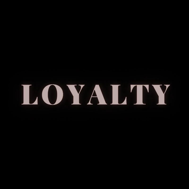 Loyalty