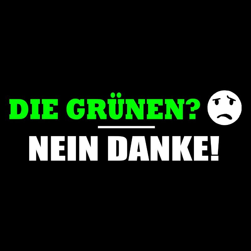 DIE GRÜNEN NEIN DANKE