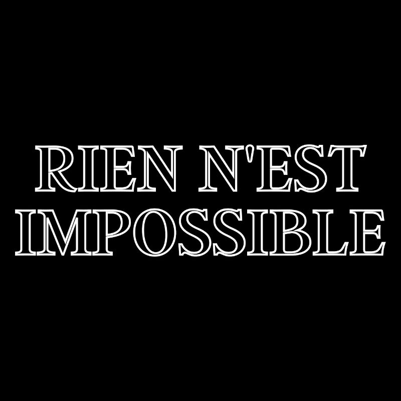 Rien N'est Impossible