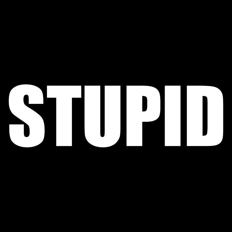 Stupide - blanc