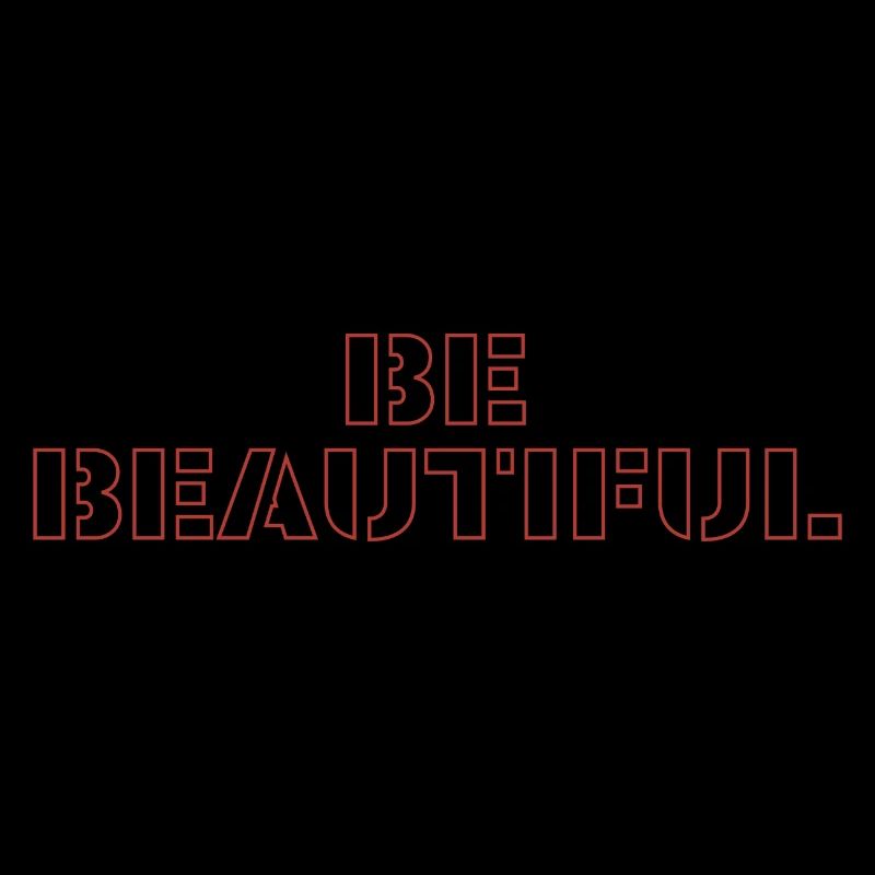 Be beautiful