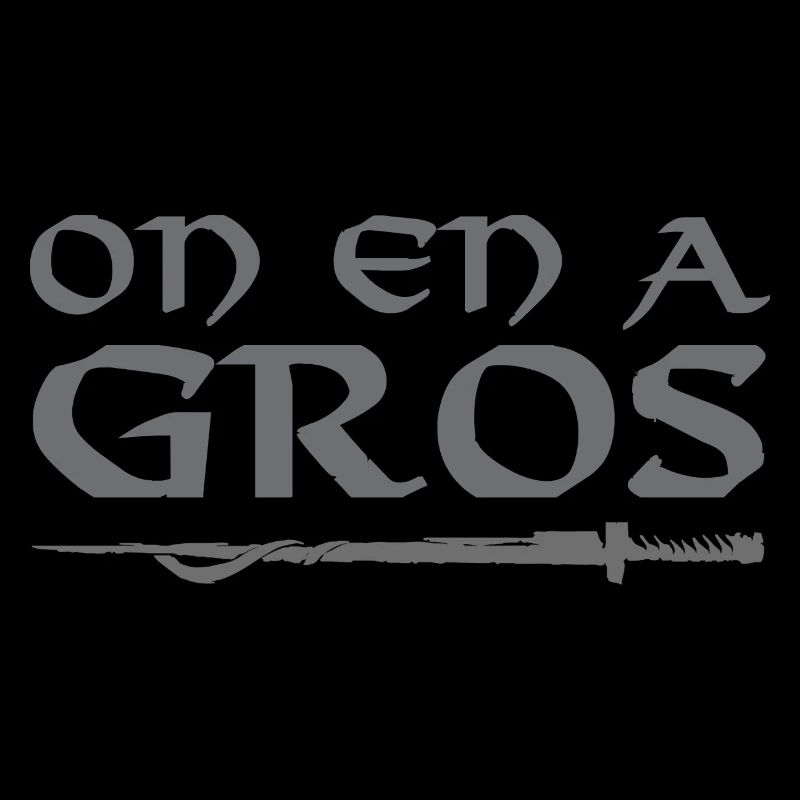On en a gros