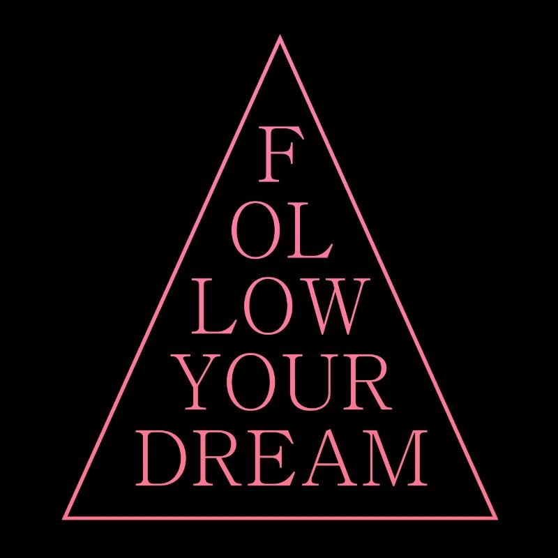 follow your dream Spruch Traum
