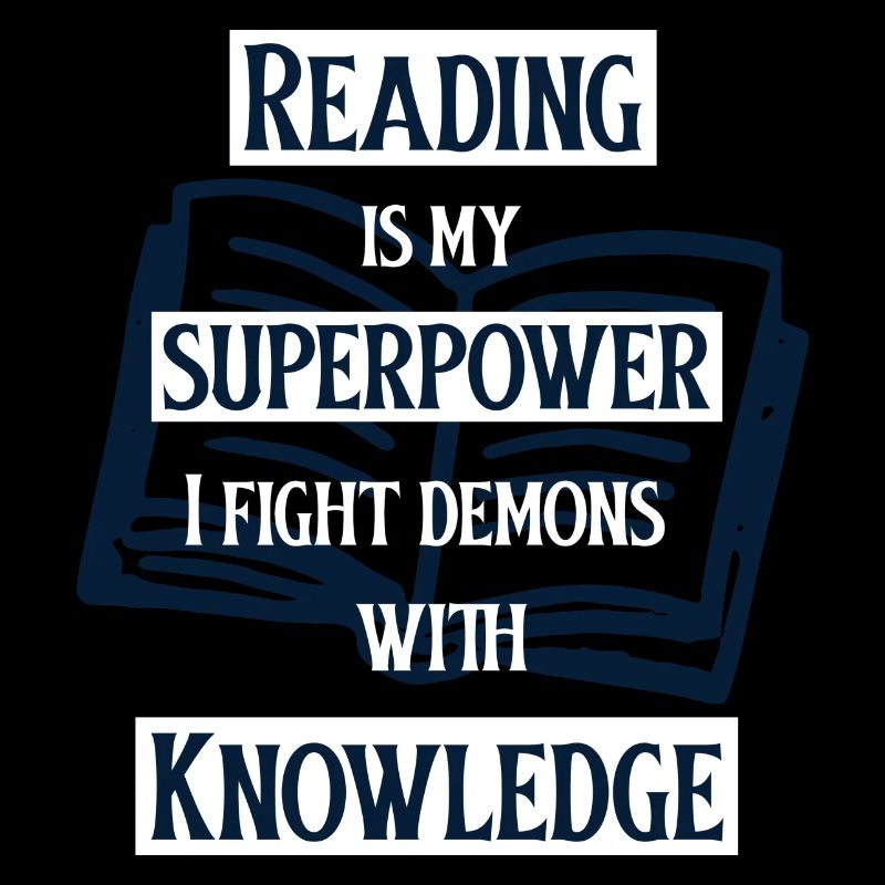 Reading Is My Superpower. Book Lover Avid Reader