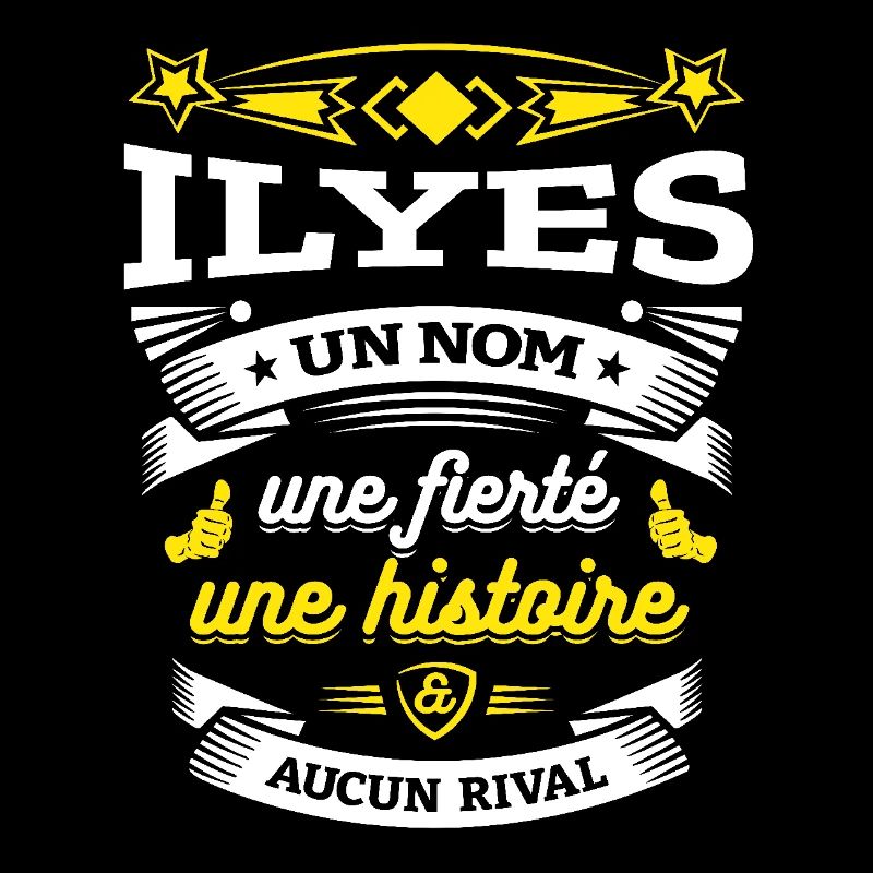 ILYES UN NOM UNE FIERTÉ AUCUN RIVAL