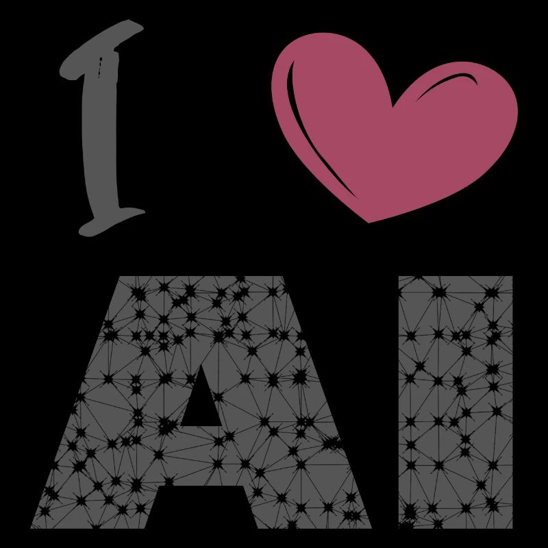 I love ai
