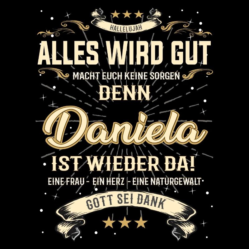 Daniela T-Shirt, Alles wird gut!