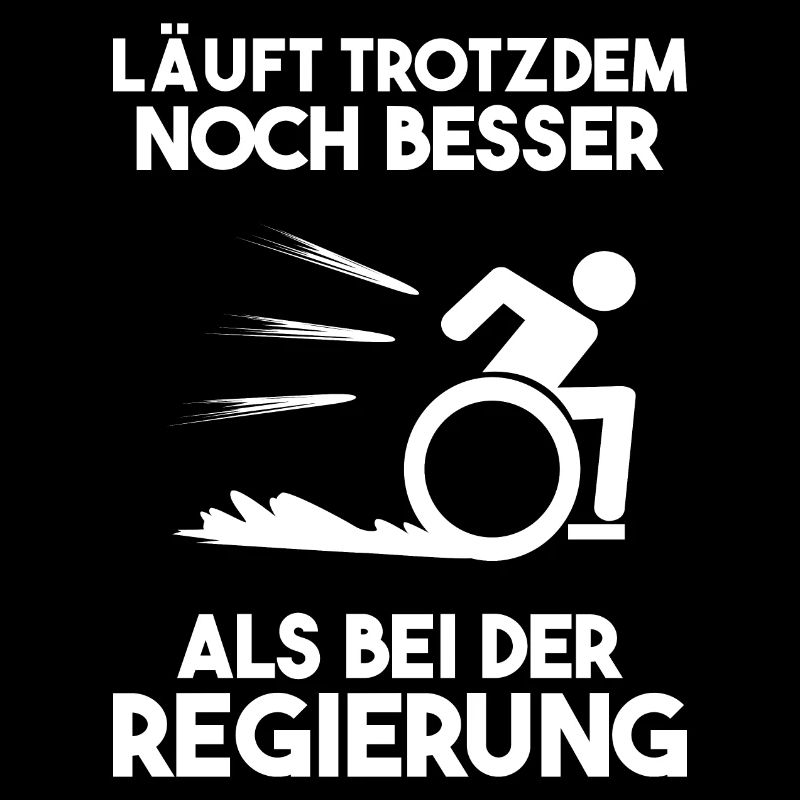 Rolllstuhlfahrer Spruch Regierung Geschenk