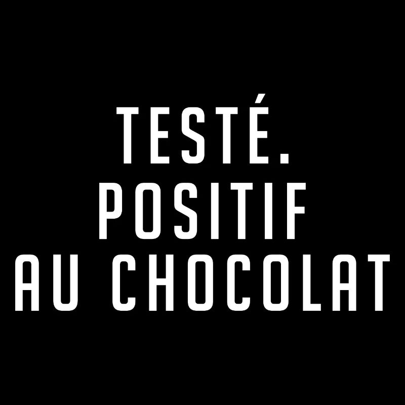 testé | positif au chocolat