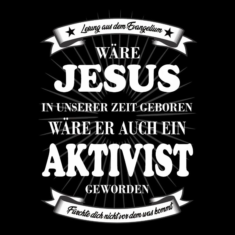 Jesus der Aktivist, das coole Aktivisten Design