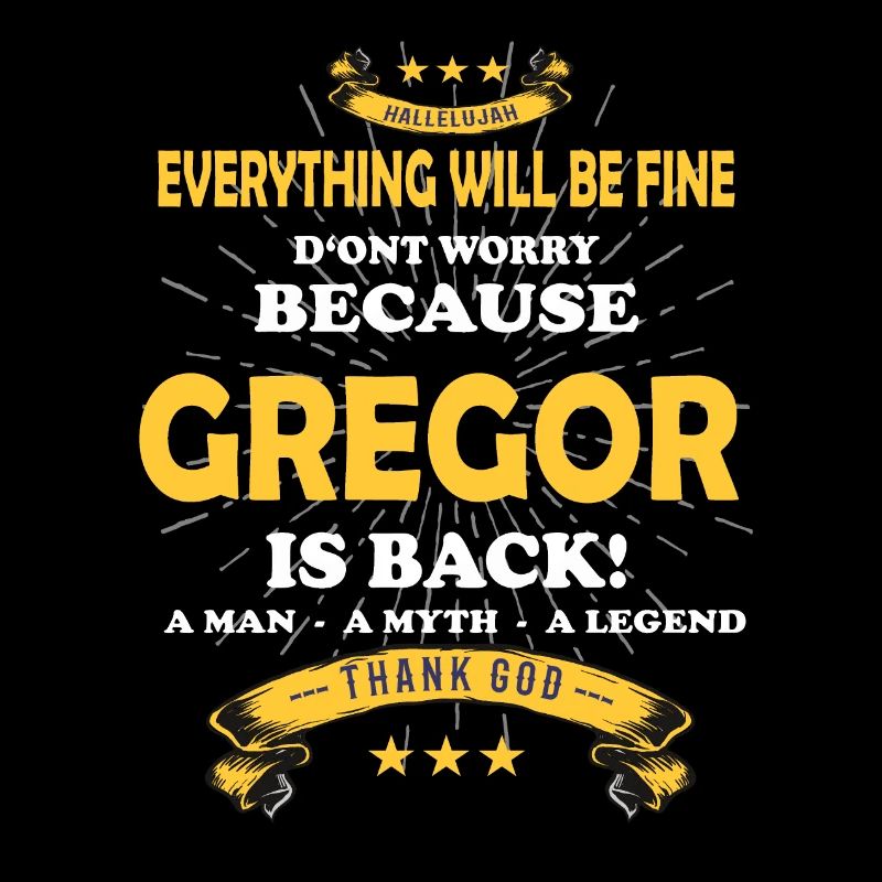 Everything will be fine Gregor Is back